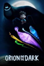 Nonton Film Orion and the Dark (2024) Terbaru