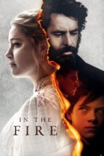 Nonton Film In the Fire (2023) Terbaru