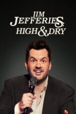 Nonton Film Jim Jefferies: High n’ Dry (2023) Terbaru