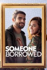 Nonton Film Someone Borrowed (2022) Terbaru