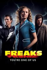 Nonton Film Freaks – You’re One of Us (2020) Terbaru