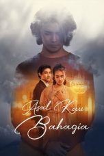 Nonton Film Asal Kau Bahagia (2018) Terbaru