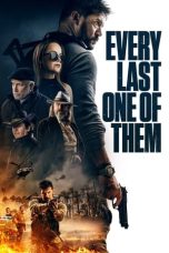 Nonton Film Every Last One of Them (2021) Terbaru