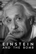 Nonton Film Einstein and the Bomb (2024) Terbaru