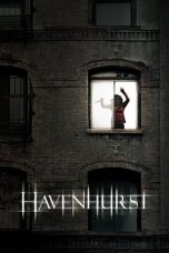 Nonton Film Havenhurst (2016) Terbaru