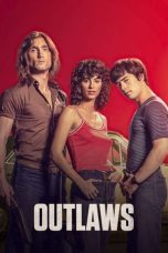 Nonton Film Outlaws (2021) Terbaru