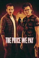 Nonton Film The Price We Pay (2023) Terbaru