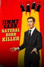 Nonton Film Jimmy Carr: Natural Born Killer (2024) Terbaru