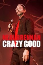 Nonton Film Neal Brennan: Crazy Good (2024) Terbaru