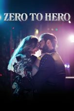 Nonton Film Zero to Hero (2023) Terbaru