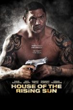 Nonton Film House of the Rising Sun (2011) Terbaru