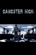 Nonton Film Gangster High (2006) Terbaru