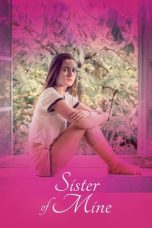 Nonton Film Sister of Mine (2017) Terbaru