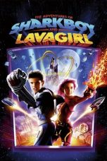 Nonton Film The Adventures of Sharkboy and Lavagirl (2005) Terbaru