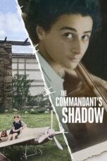 Nonton Film The Commandant’s Shadow (2024) Terbaru