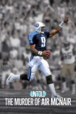 Nonton Film Untold: The Murder of Air McNair (2024) Terbaru