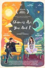 Nonton Film Chances Are, You and I (2024) Terbaru