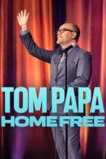 Nonton Film Tom Papa: Home Free (2024) Terbaru