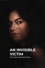 Nonton Film An Invisible Victim: The Eliza Samudio Case (2024) Terbaru